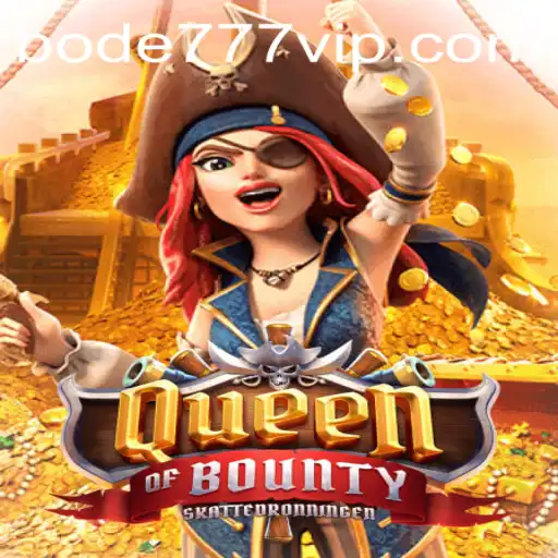 QueenofBounty: Mergulho no Universo do Jogo com Bode777